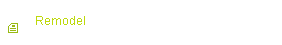 Remodel